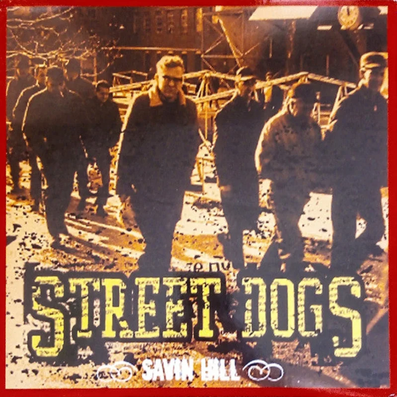 Street Dogs - Savin Hill USED LP