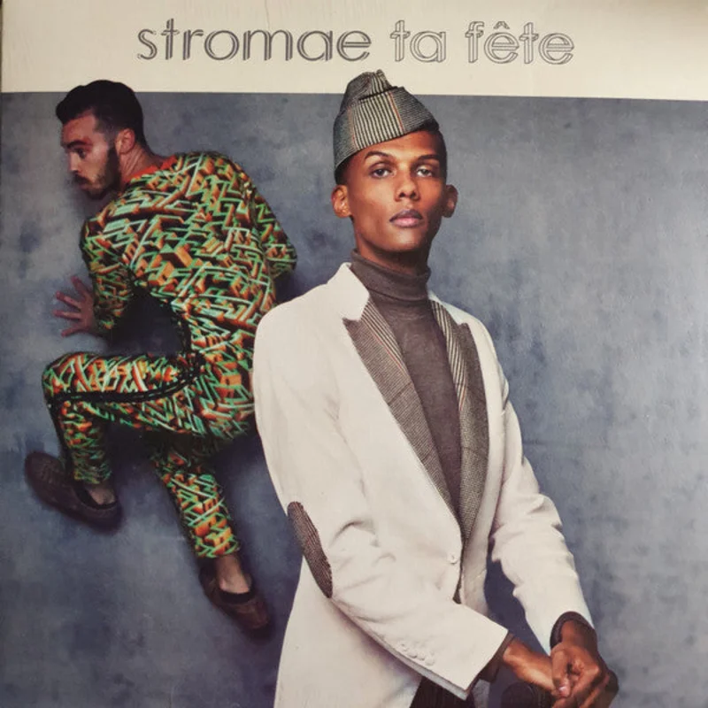 Stromae - Ta Fte (Arrives in 4 Days)