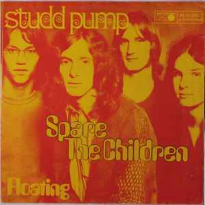 Studd Pump  Spare The Children  (1971)     7"