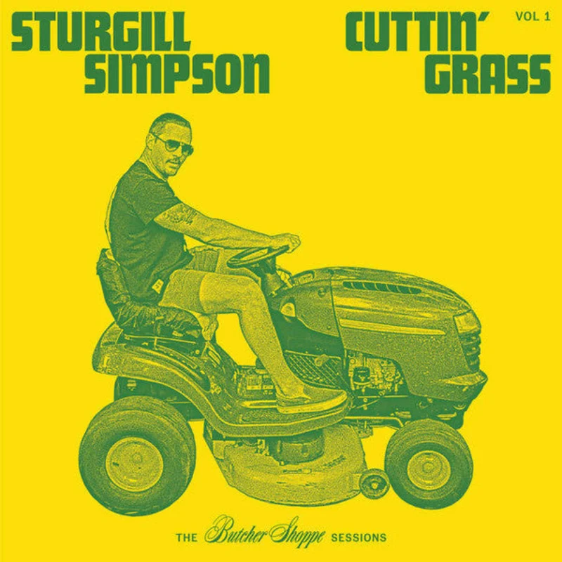 Sturgill Simpson - Cuttin Grass - The Butcher Shoppe Sessions Vol 1 - 2 LP