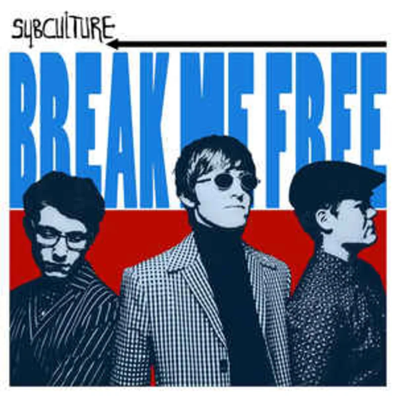 Subculture - Break Me Free NEW 7"