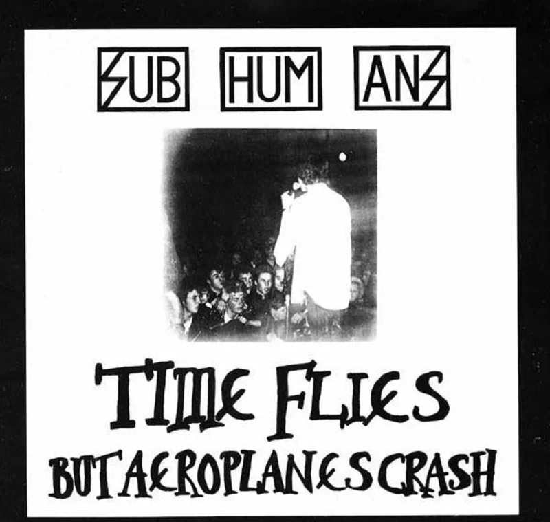 Subhumans - Time Flies + Rats NEW LP