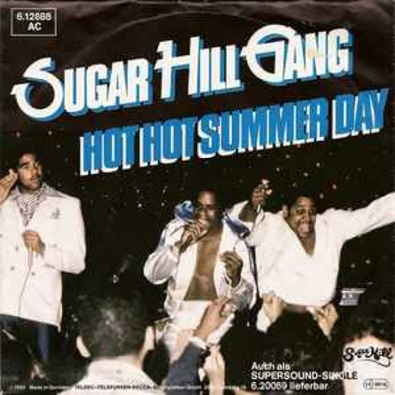 Sugar Hill Gang*  Hot Hot Summer Day  (1980)     7"