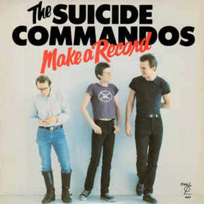 Suicide Commandos - Make A Record USED LP