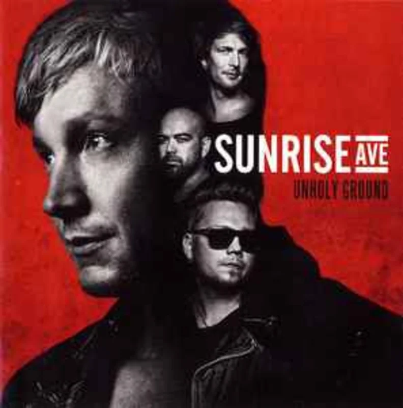 Sunrise Ave*  Unholy Ground  (2013)     CD