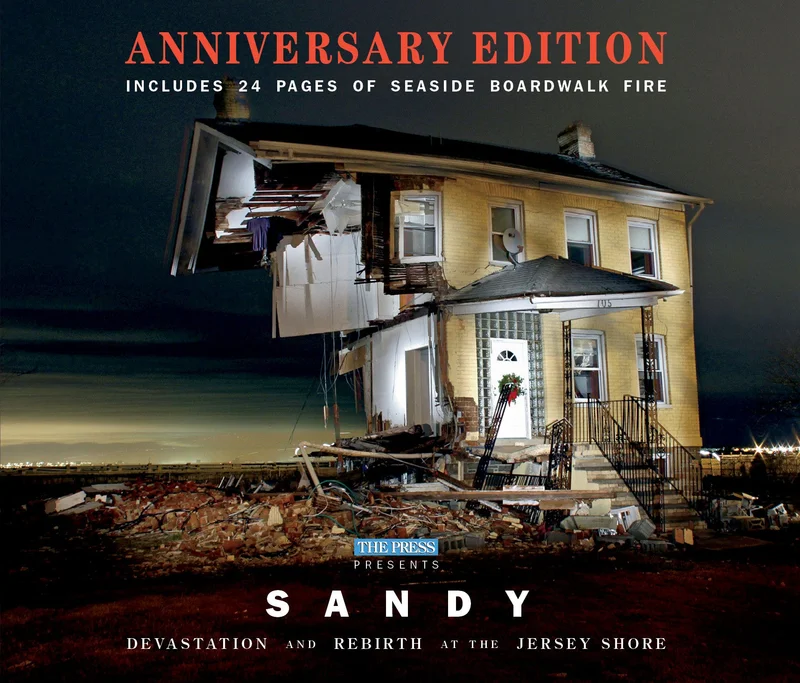 Superstorm Sandy: Devastation and Rebirth at the Jersey Shore