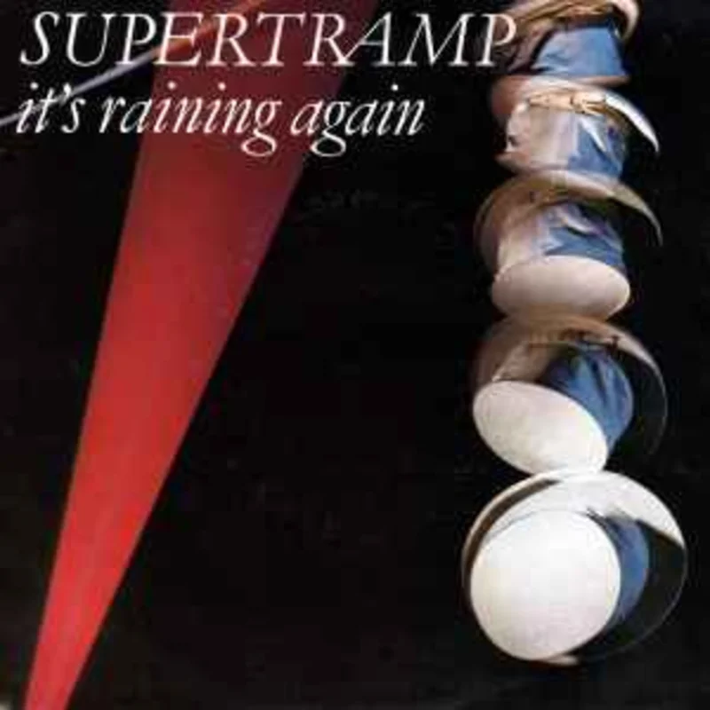 Supertramp  It's Raining Again  (1982)     7"