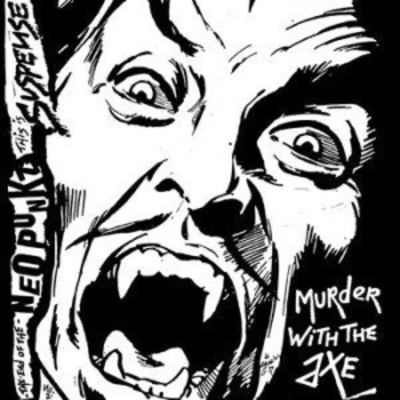 Suspense - Murder With The Axe NEW 7"