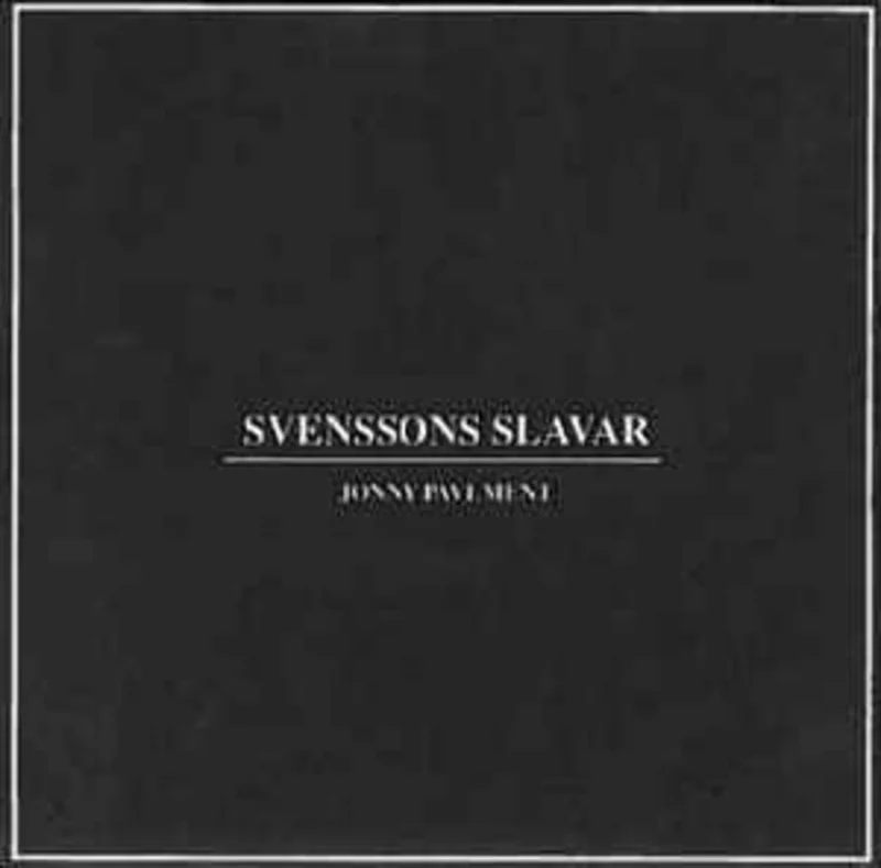 Svenssons Slavar - Jonny Pavement USED 7"