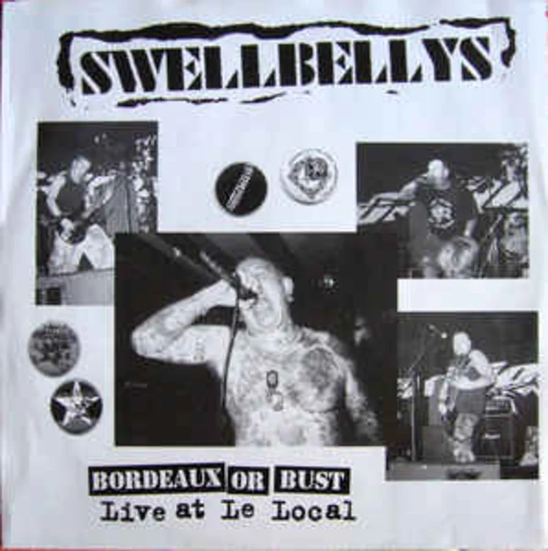 Swellbellys - Bordeaux Or Bust USED LP