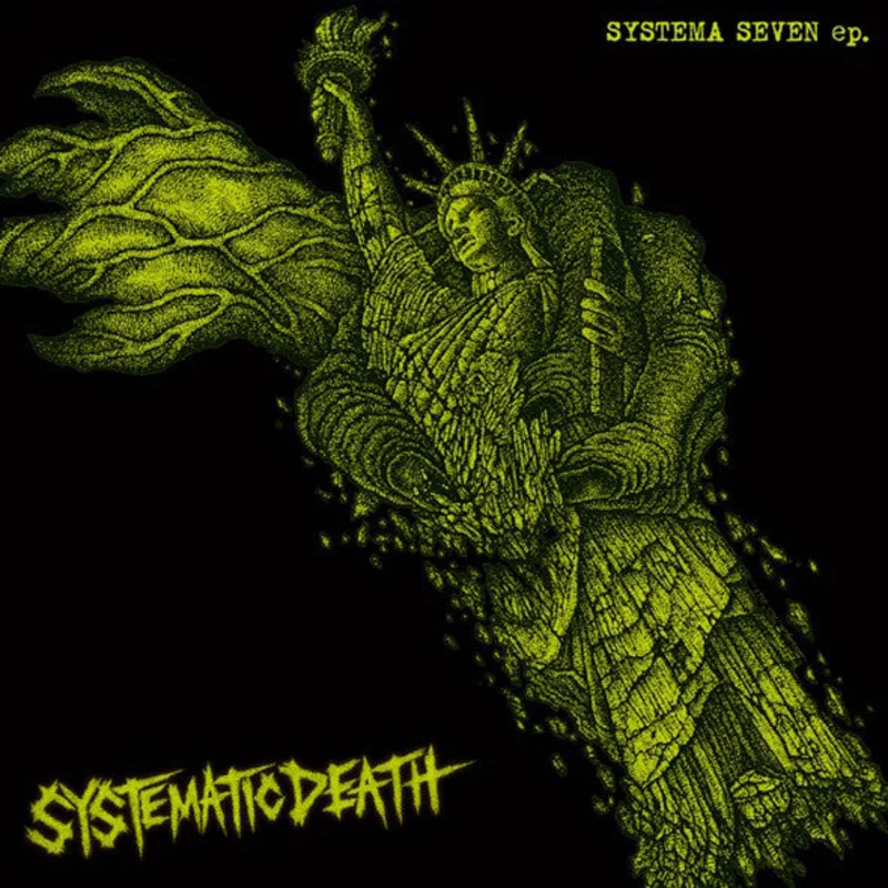 Systematic Death - Systema Seven Ep NEW 7"