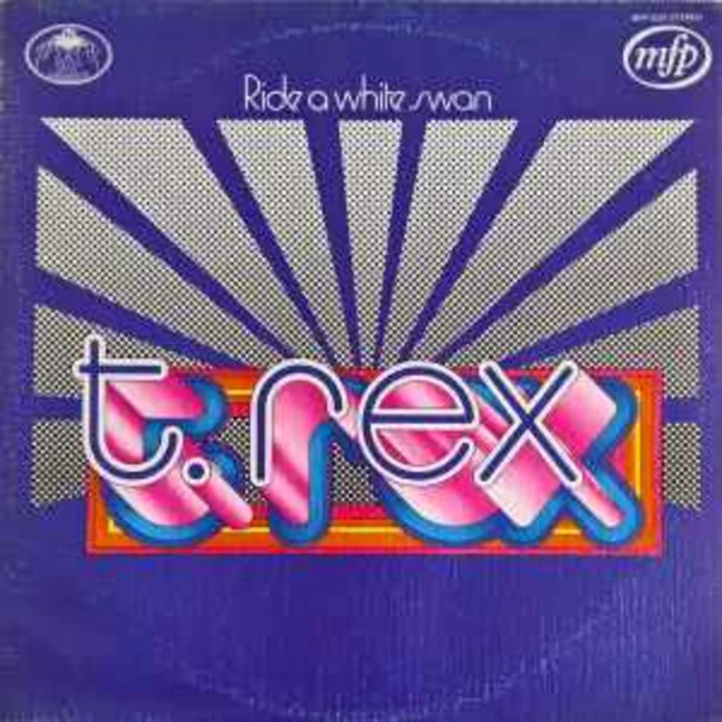 T. Rex  Ride A White Swan  (1972)
