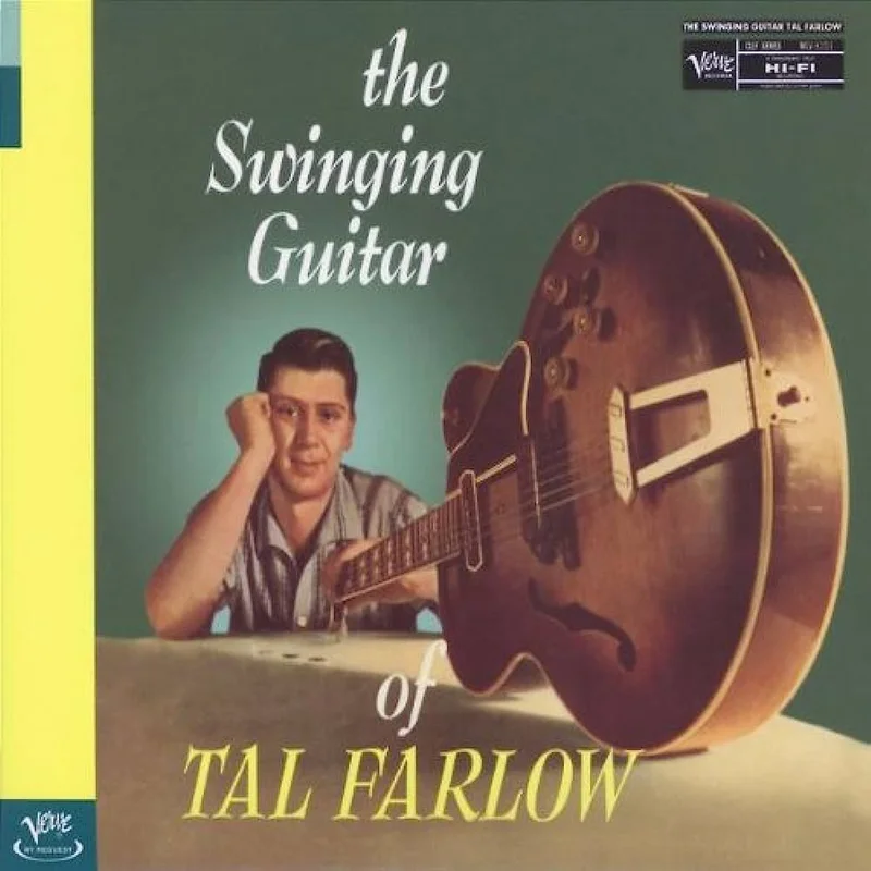Tal Farlow - The Swinging Guitar of Tal Farlow