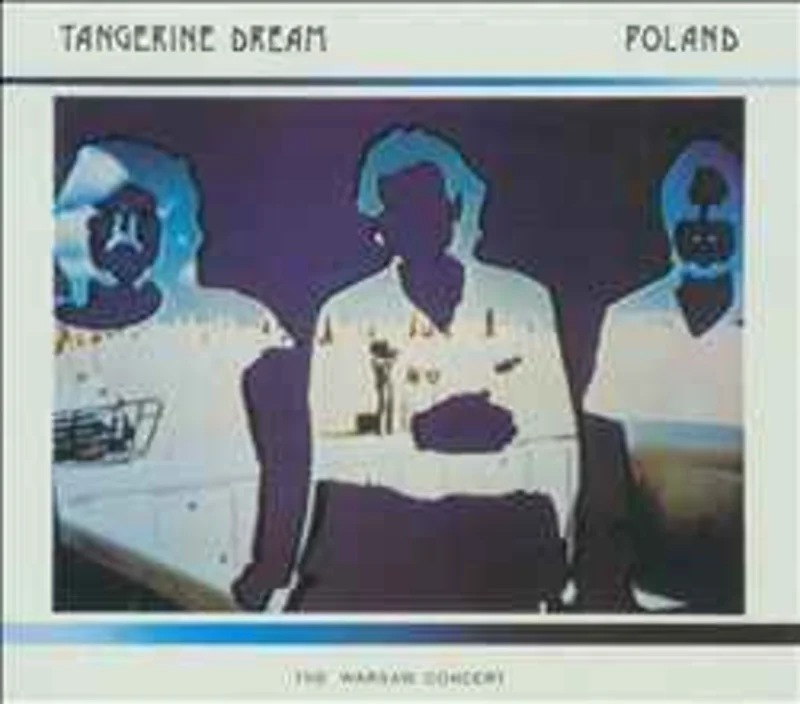 Tangerine Dream  Poland (The Warsaw Concert)  (1985)