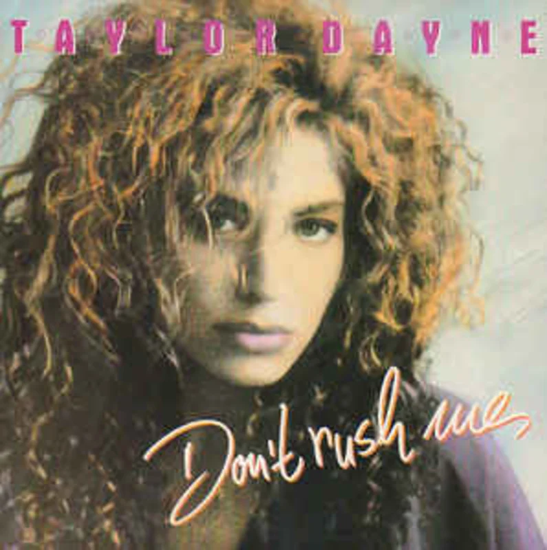 Taylor Dayne  Don't Rush Me  (1988)