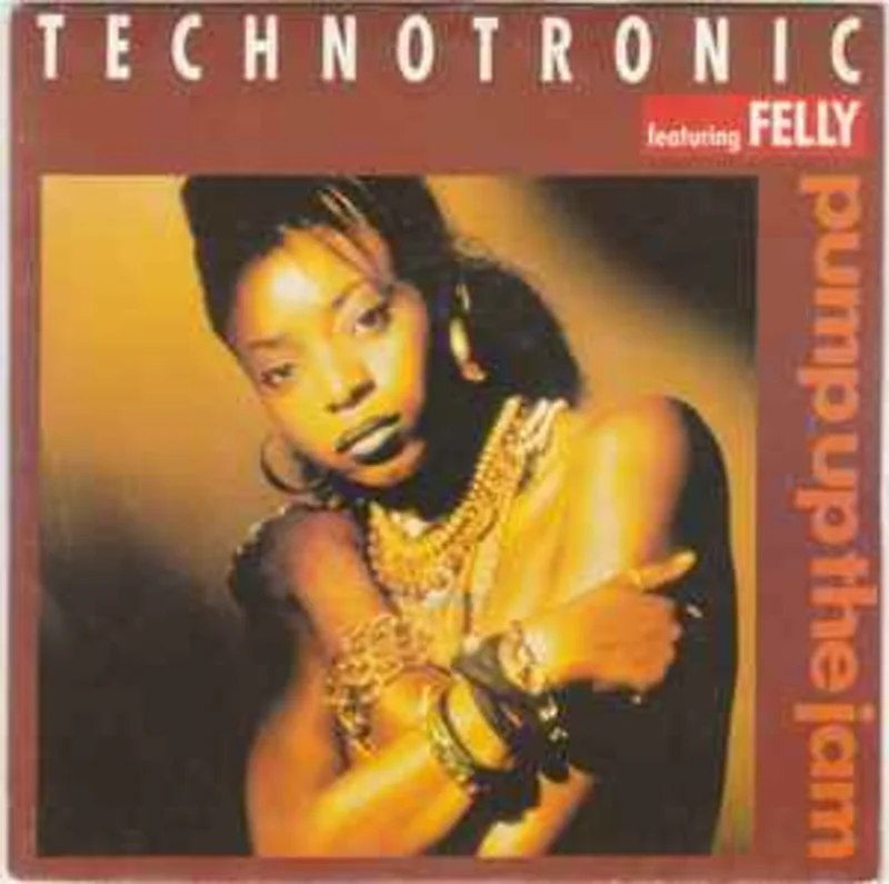 Technotronic Featuring Felly  Pump Up The Jam  (1989)     7"