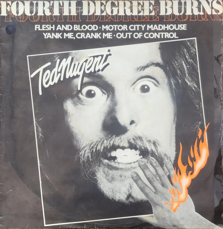 Ted Nugent - Fourth Degree Burns 12" Single