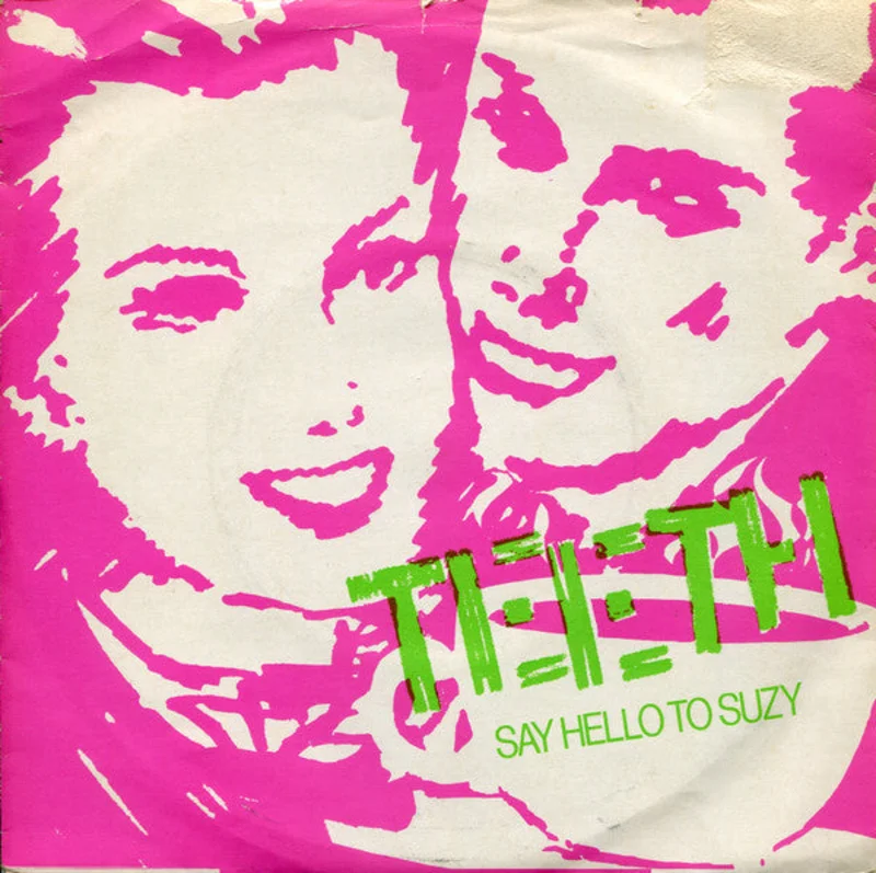 Teeth - Say Hello To Suzy USED 7"