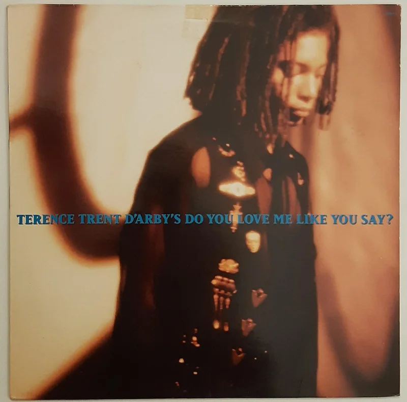 Terence Trent D'Arby - Do You Love Me Like You Say 12" Single