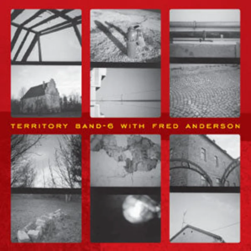 Territory Band 6 w/ Fred Anderson - Collide