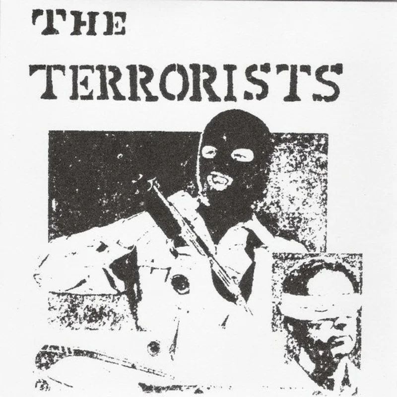 Terrorists - Crazy Life NEW 7"