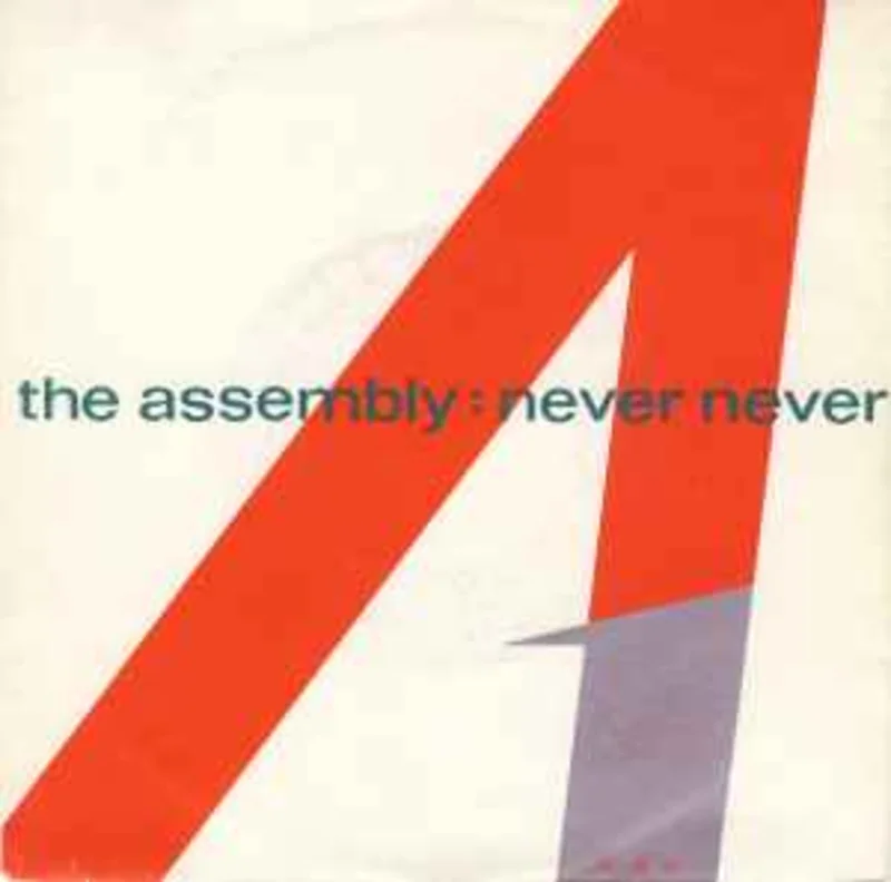The Assembly  Never Never  (1983)     7"