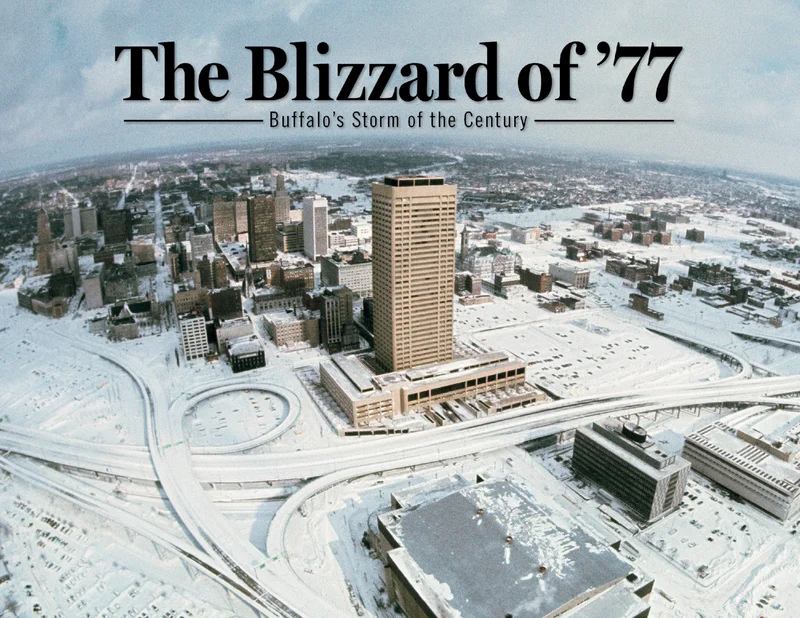 The Blizzard of 77: Buffalos Storm of the Century
