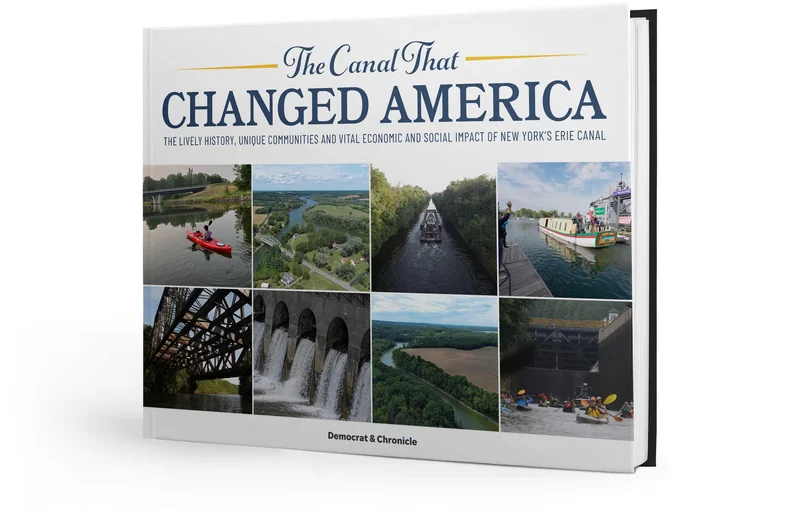 The Canal That Changed America: The lively history, unique communities and vital economic and social impact of New Yorks Erie Canal