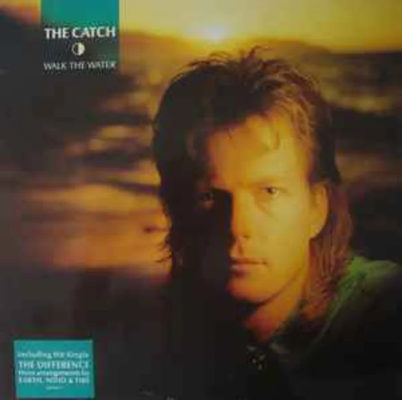 The Catch  Walk The Water  (1986)