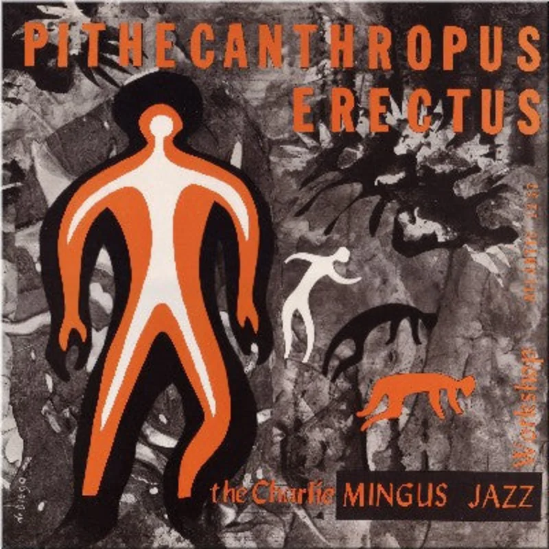 The Charlie Mingus Jazz Workshop - Pithecanthropus Erectus (Quick Ship)