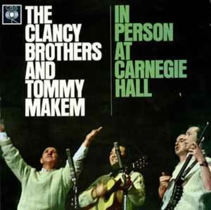 The Clancy Brothers & Tommy Makem  In Person At Carnegie Hall  (1963)