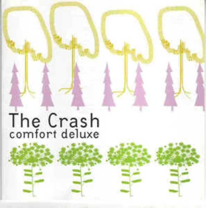 The Crash  Comfort Deluxe (1999)