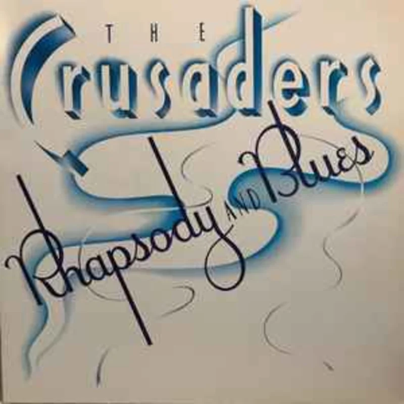 The Crusaders  Rhapsody And Blues  (1980)