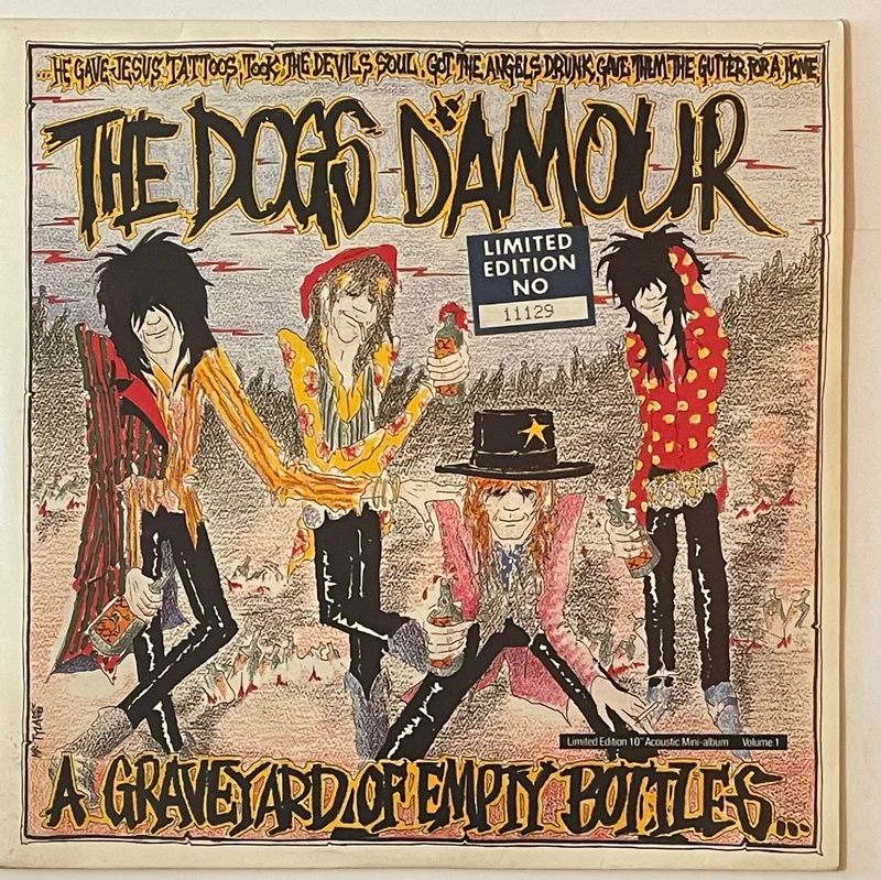 The Dogs D'Amour - A Graveyard Of Empty Bottles (Vol. 1) 10" Mini Album Lp (Ltd Numbered)