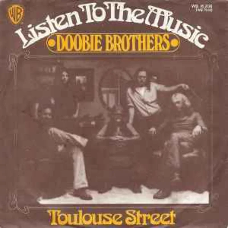 The Doobie Brothers  Listen To The Music  (1973)     7"