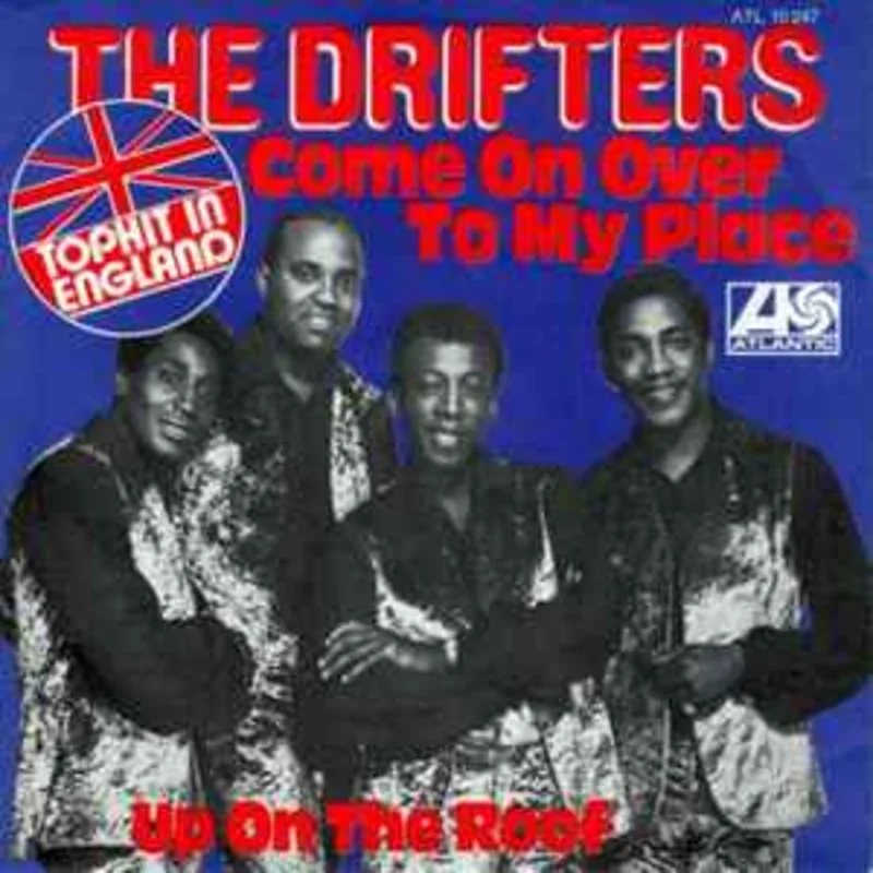 The Drifters  Come On Over To My Place  (1972)     7"