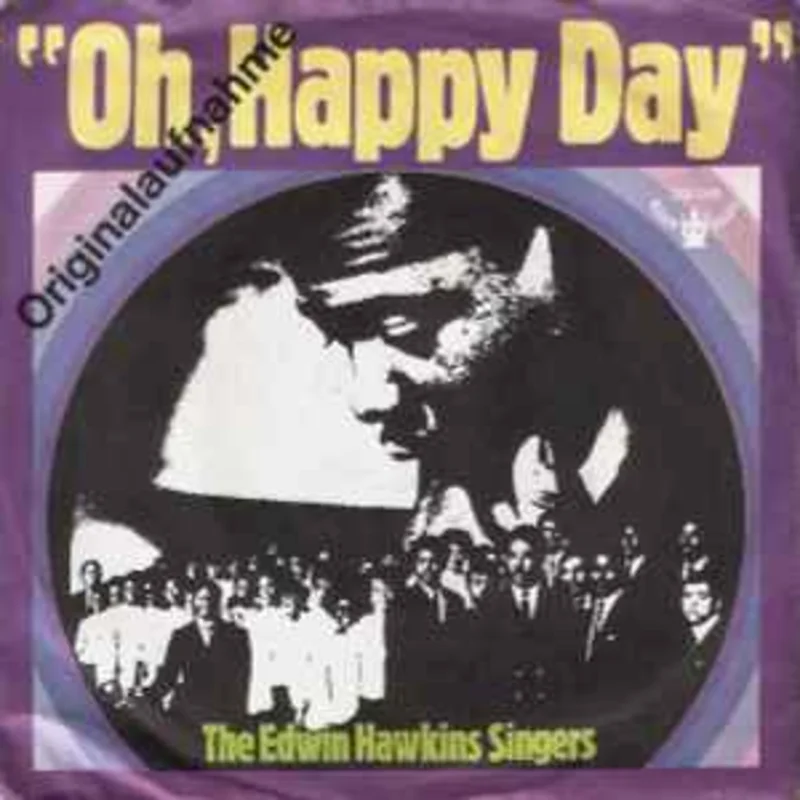 The Edwin Hawkins Singers*  Oh, Happy Day  (1969)     7"