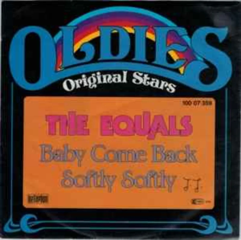 The Equals  Baby Come Back / Softly Softly  (1991)    7"