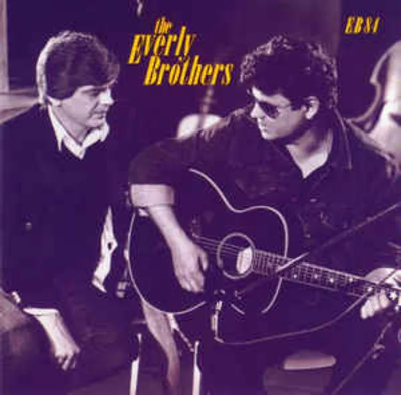 The Everly Brothers*  EB 84  (1984)