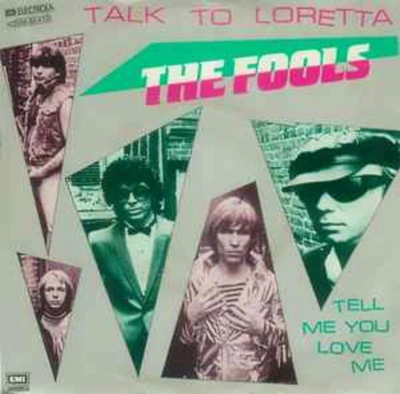 The Fools  Talk To Loretta  (1981)     7"