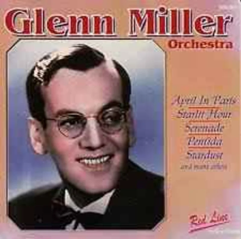 The Glenn Miller Orchestra  Glenn Miller Orchestra