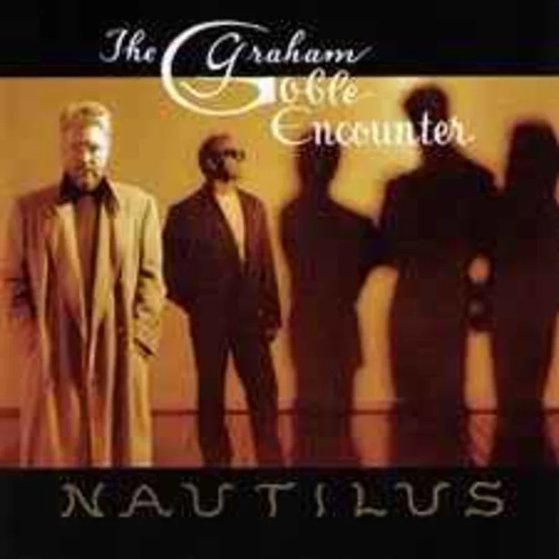 The Graham Goble Encounter  Nautilus  (1993)     CD