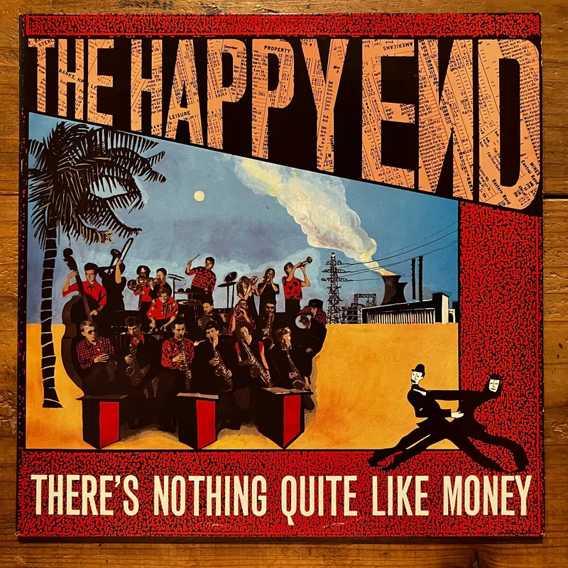 The Happy End  There's Nothing Quite Like Money
