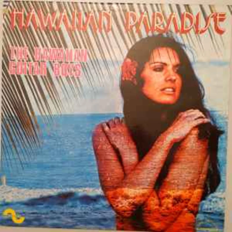 The Hawaiian Guitar Boys*  Hawaiian Paradise