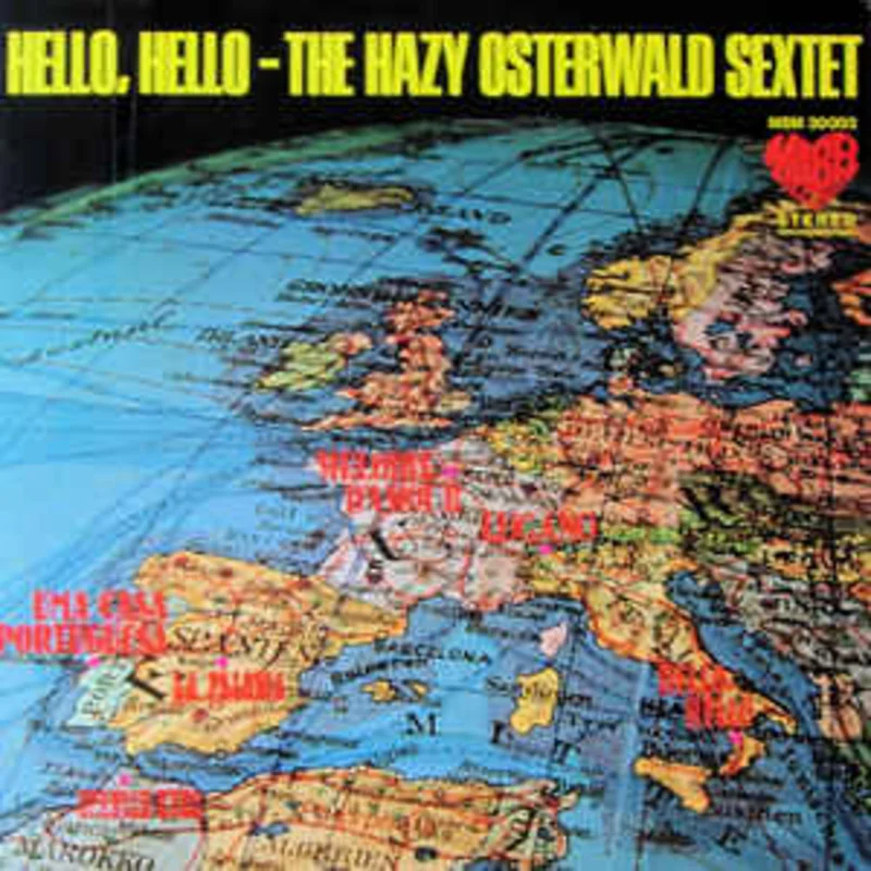 The Hazy Osterwald Sextet*  Hello, Hello