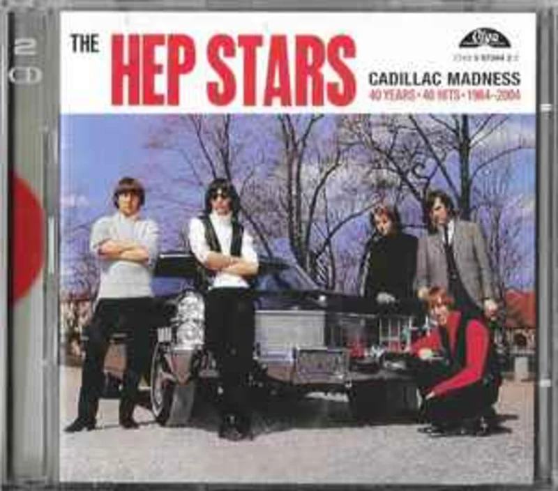 The Hep Stars  Cadillac Madness (40 Years  40 Hits  1964-2004)  (2013)     CD