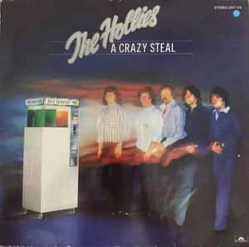 The Hollies  A Crazy Steal  (1977)