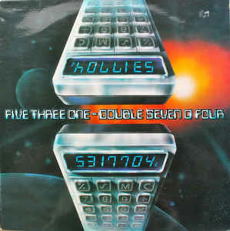 The Hollies  Five Three One - Double Seven O Four  (1979
