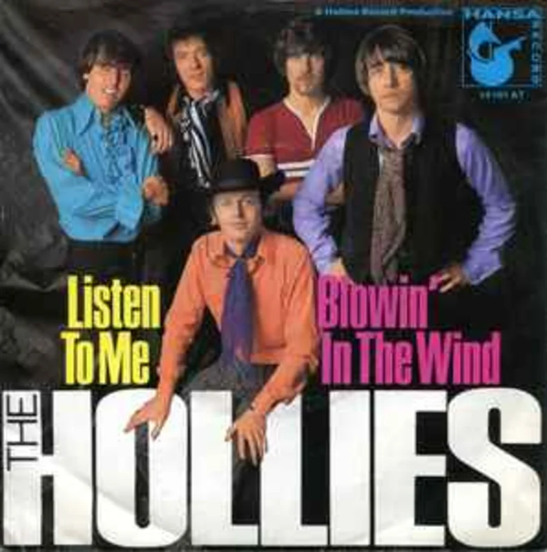 The Hollies  Listen To Me / Blowin' In The Wind  (1968)    7"