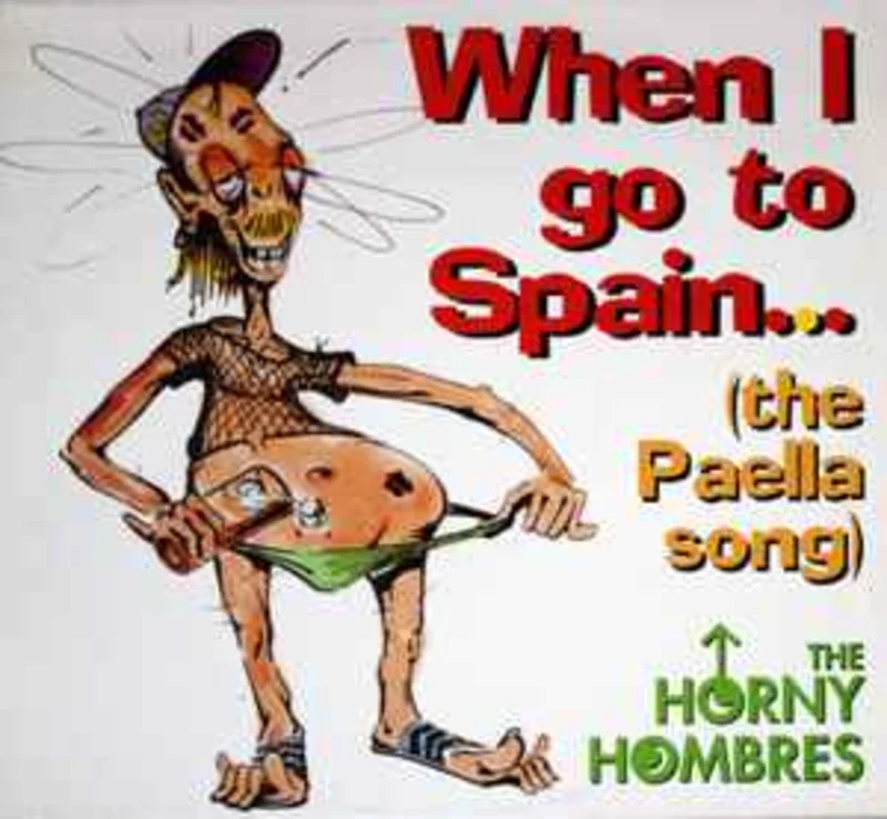 The Horny Hombres  When I Go To Spain (The Paella Song)  (1996)     12"